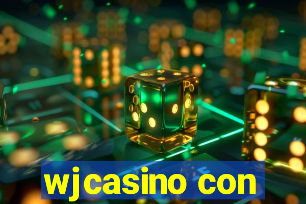 wjcasino con